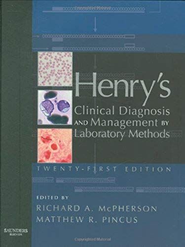 Henry's Clinical Diagnosis And Management By Laboratory Methods, 21e (Clinical Diagnosis & Management By Laboratory Methods)
