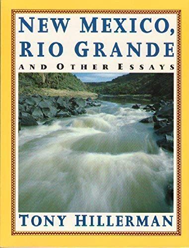 New Mexico, Rio Grande And Other Essays