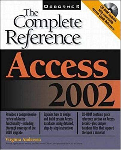 Access 2002: The Complete Reference (Book/Cd-Rom)