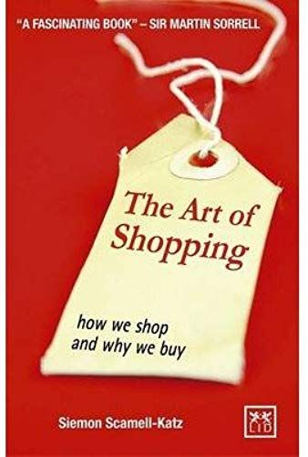 The Art Of Shopping: How We Shop And Why We Buy (Paperback) - Common
