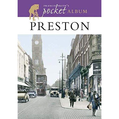 Francis Frith's Preston Pocket Album (Photographic Memories)
