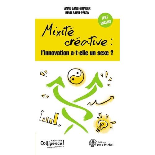 Mixité Créative : L'innovation A-T-Elle Un Sexe ?
