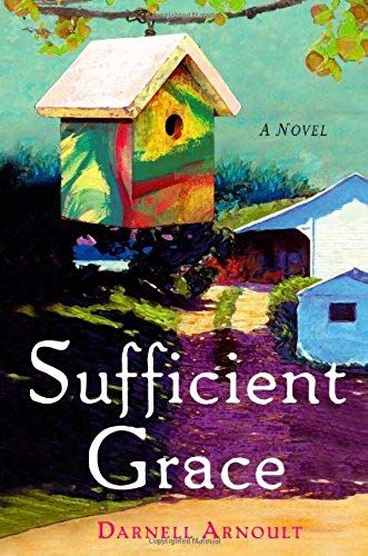 Sufficient Grace: A Novel