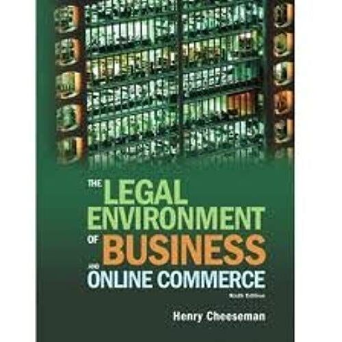 Legal Environment Of Business And Online Commerce 6th (Sixth) Edition