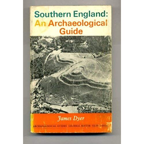 Southern England: An Archaeological Guide (Archaeological Guides)