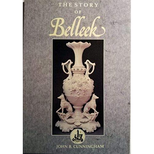The Story Of Belleek