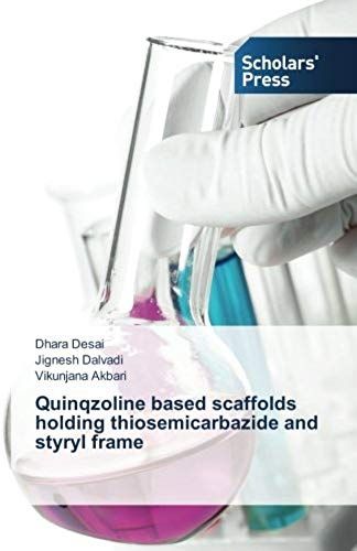Quinqzoline Based Scaffolds Holding Thiosemicarbazide And Styryl Frame
