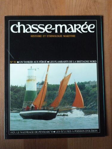 Chasse Marée N° 91 - Ecluses A Poisson D'oléron - Les Flambarts - Naufrage De Pennmarc'h