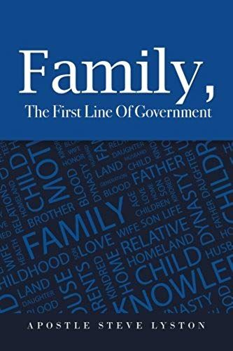 Family, The First Line Of Government