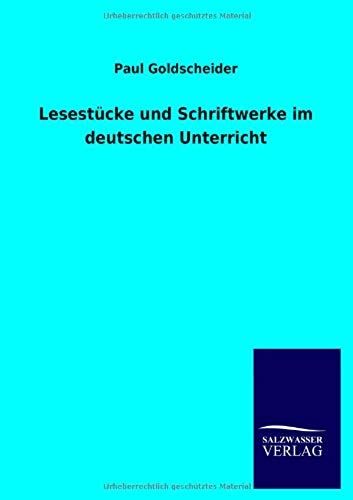 Lesestücke Und Schriftwerke Im Deutschen Unterricht