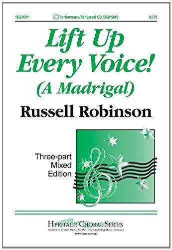 Lift Up Every Voice!: A Madrigal