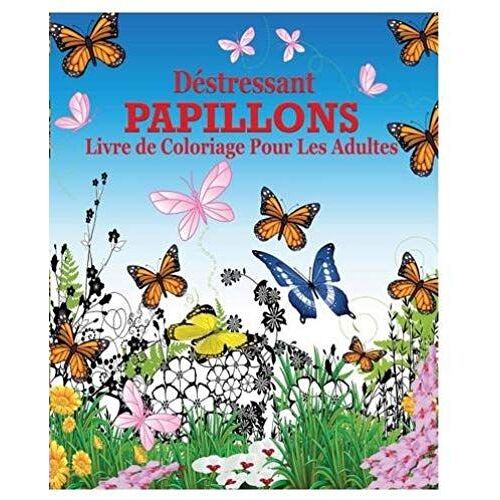 Destressant Papillons Livre De Coloriage Pour Les Adultes
