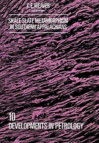 Shale-Slate Metamorphism In Southern Appalachians (Developments In Petrology)