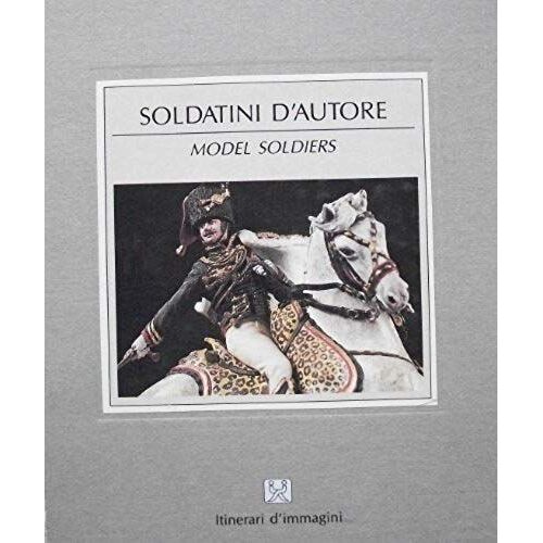 Model Soldiers (Soldatini D'autore) (English And Italian Edition)