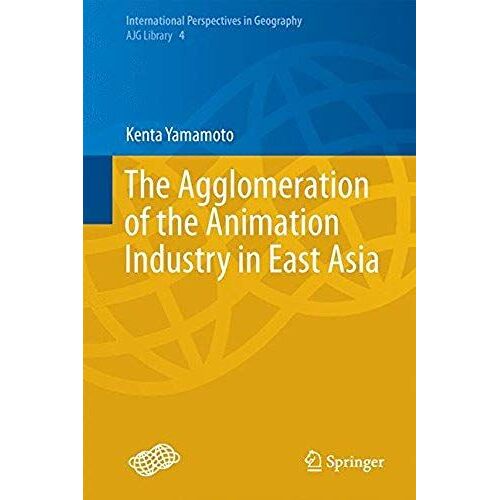 The Agglomeration Of The Animation Industry In East Asia