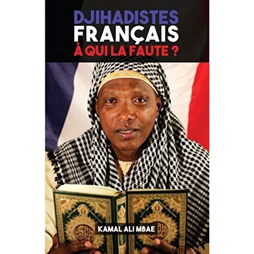 Djihadistes Français, À Qui La Faute ?