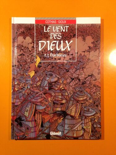Cothias - Gioux - Le Vent Des Dieux 7 - Barbaries -