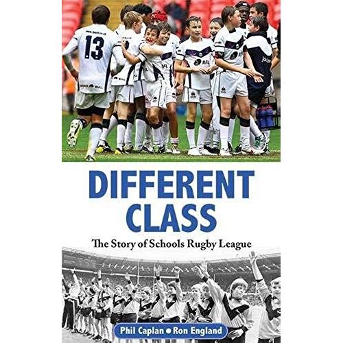 Different Class: The Story Of Schools Rugby League