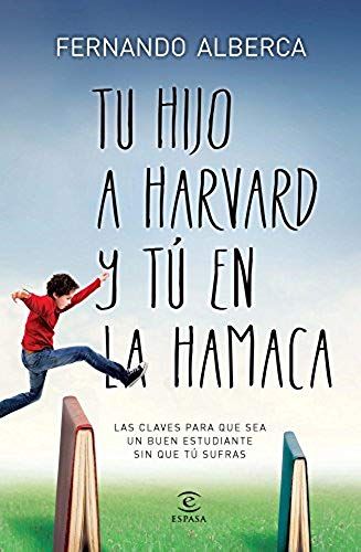 Alberca De Castro, F: Tu Hijo En Harvard Y Tú En La Hamaca