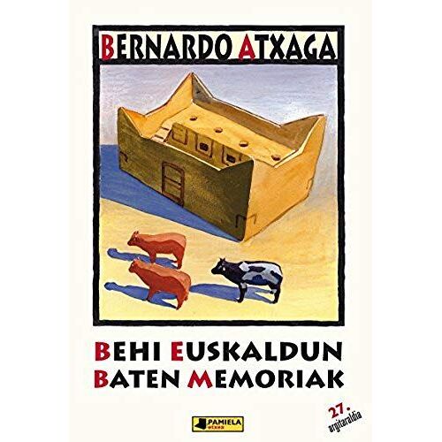 Atxaga, B: Behi Euskaldun Baten Memoriak