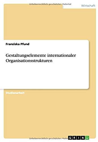 Gestaltungselemente Internationaler Organisationsstrukturen