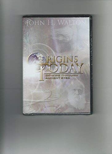 Origins Today: Genesis Through Ancient Eyes
