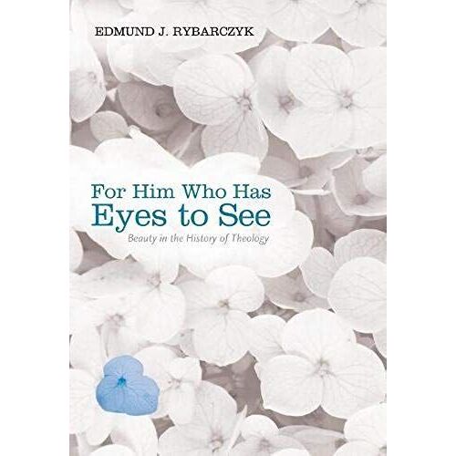 For Him Who Has Eyes To See