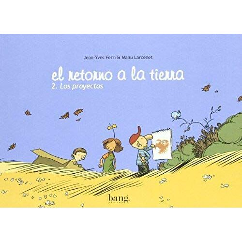 Larcenet, M: Retorno A La Tierra 2, Los Proyectos