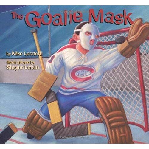 The Goalie Mask (Hockey Heroes Series)