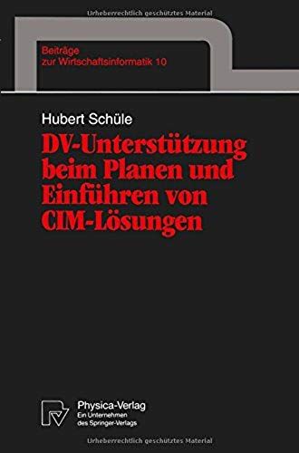 Dv-Unterstützung Beim Planen Und Einführen Von Cim-Lösungen