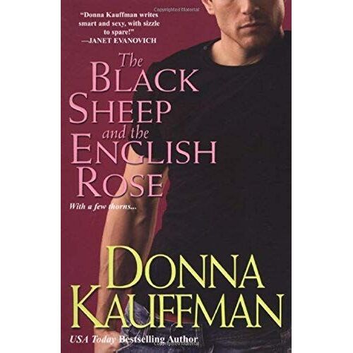 The Black Sheep And The English Rose (Brava Contemporary Romance)