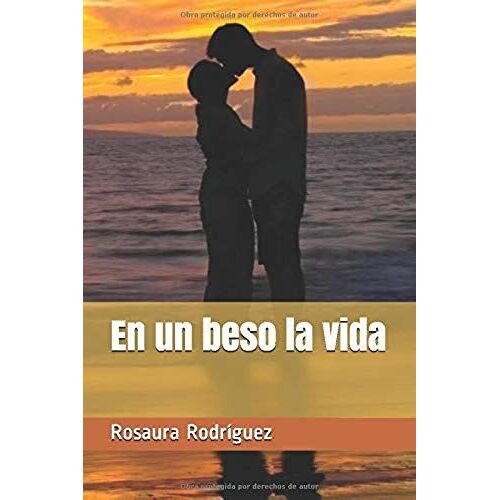 En Un Beso La Vida