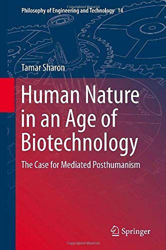 Human Nature In An Age Of Biotechnology