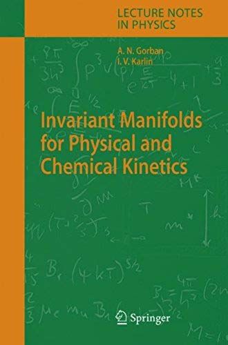 Invariant Manifolds For Physical And Chemical Kinetics