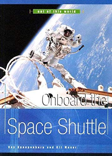 Onboard The Space Shuttle (Out Of This World (Franklin Watts))