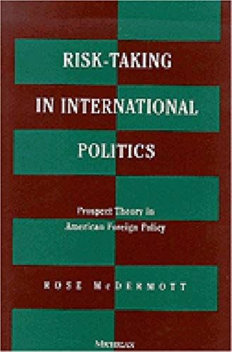 Risk-Taking In International Politics
