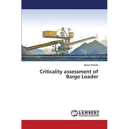 Criticality Assessment Of Barge Loader