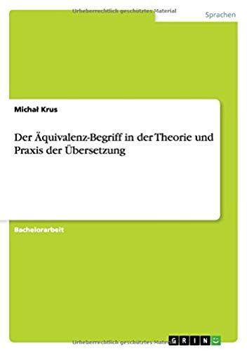 Der Äquivalenz-Begriff In Der Theorie Und Praxis Der Übersetzung