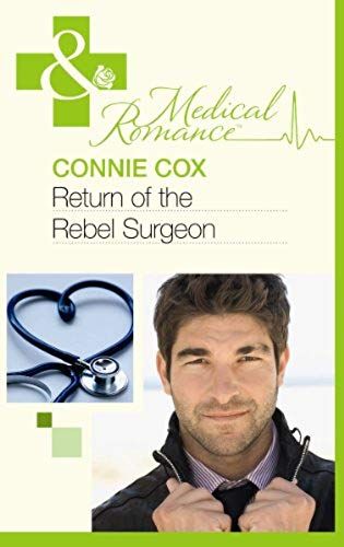 Cox, C: Return Of The Rebel Surgeon