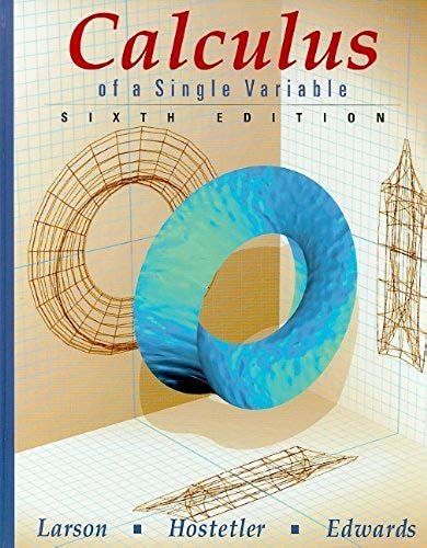 By Ron Larson - Calculus Of A Single Variable: 6th (Sixth) Edition