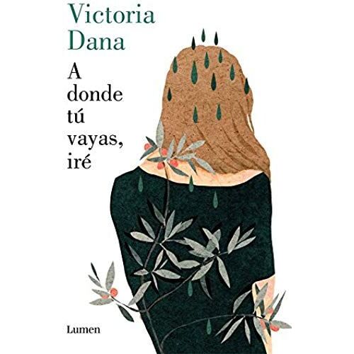 Dana, V: Donde Tú Vayas, Iré