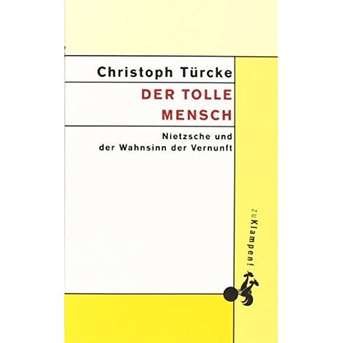 Der Tolle Mensch.