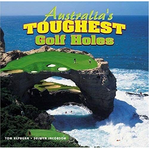 Australia's Toughest Golf Holes