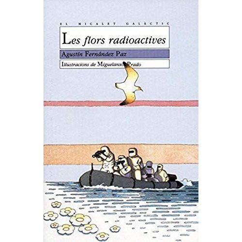 Fernández Paz, A: Flors Radioactives