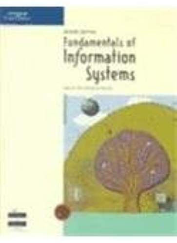 Fundamentals Of Information Systems, Second Edition