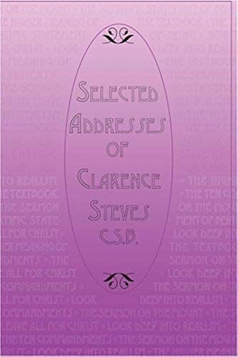 Selected Addresses Of Clarence Steves, Csb