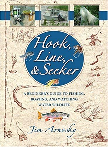 Hook, Line, And Seeker: A Beginner's Guide To Fishing, Boating, And Watching Water Wildlife