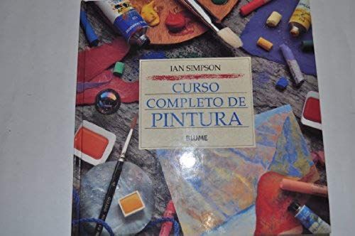 Curso Completo De Pintura (Spanish Edition)