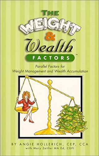 The Weight And Wealth Factors