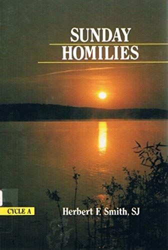 Sunday Homilies: The "A" Cycle